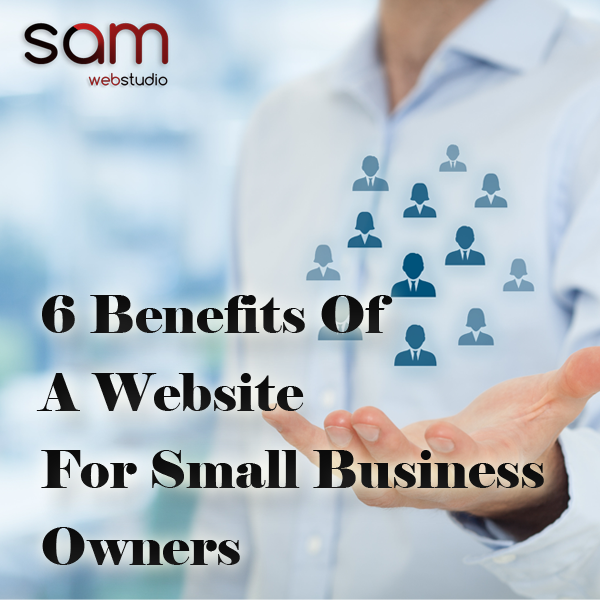 6 Benefits Of A Website For Small Business Owners