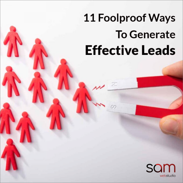 11 Foolproof ways to generate effective leads in 2022