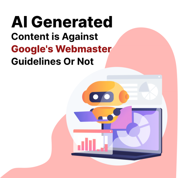 AI Generated Content is Against Google's Webmaster Guidelines