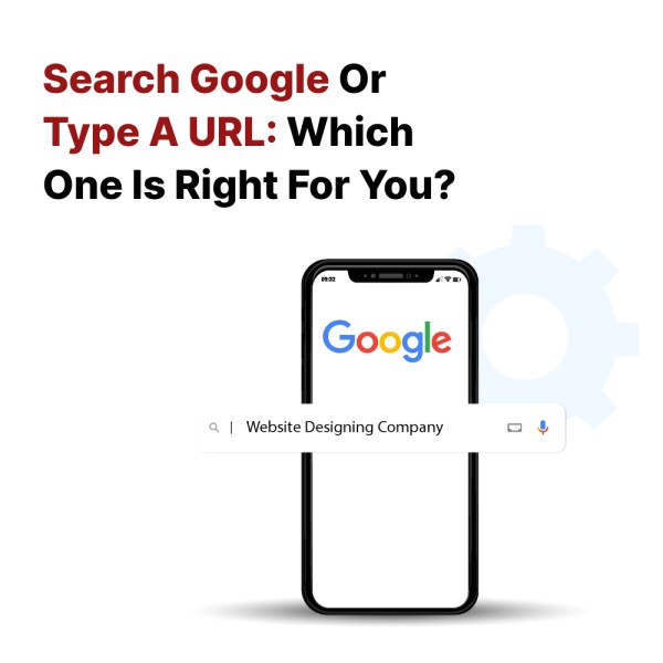 Search Google Or Type A URL: Which One Is Right For You?