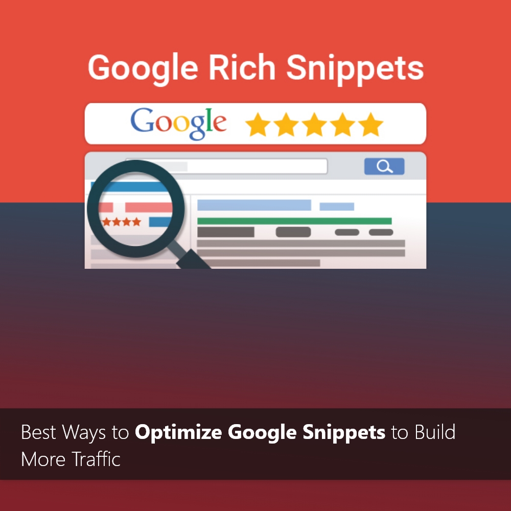 Best Ways to Optimize Featured Snippets to Build More Traffic