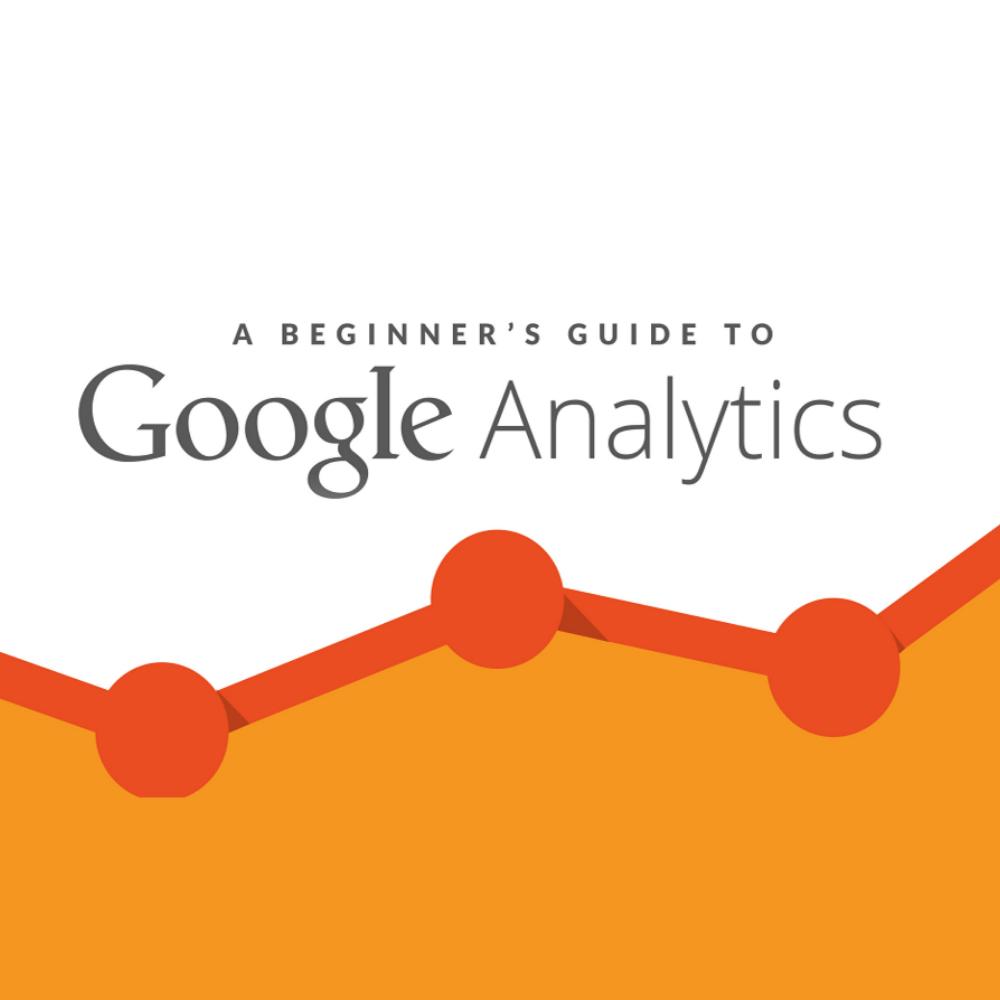 A Beginner’s Google Analytics Guide for 2020