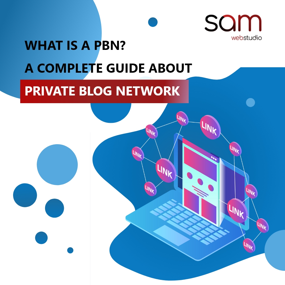 What is a PBN? A Complete Guide About Private Blog Network