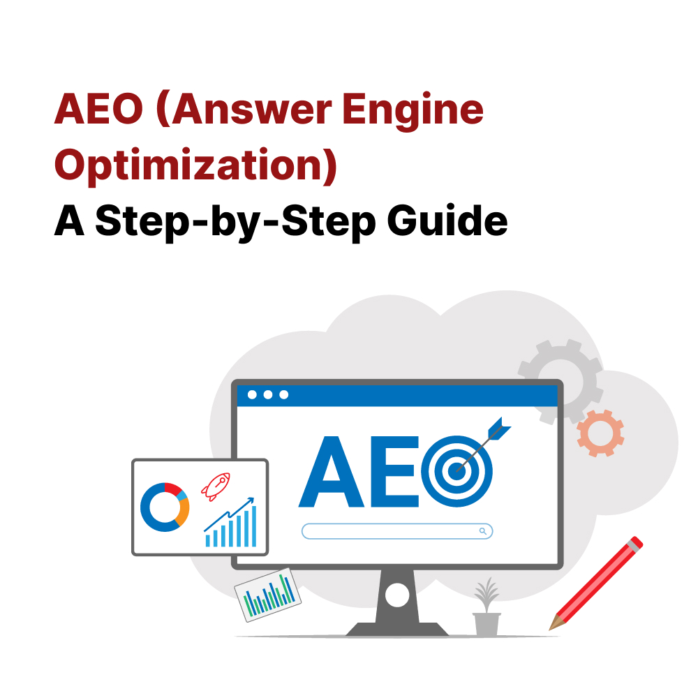 AEO (Answer Engine Optimization): A Step-by-Step Guide